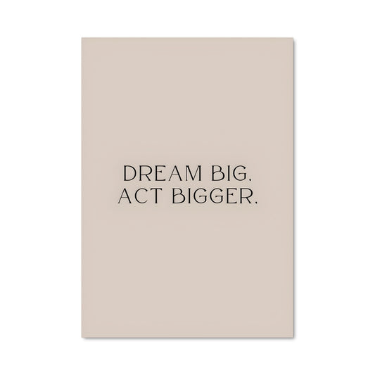 Poster Dream big 26643