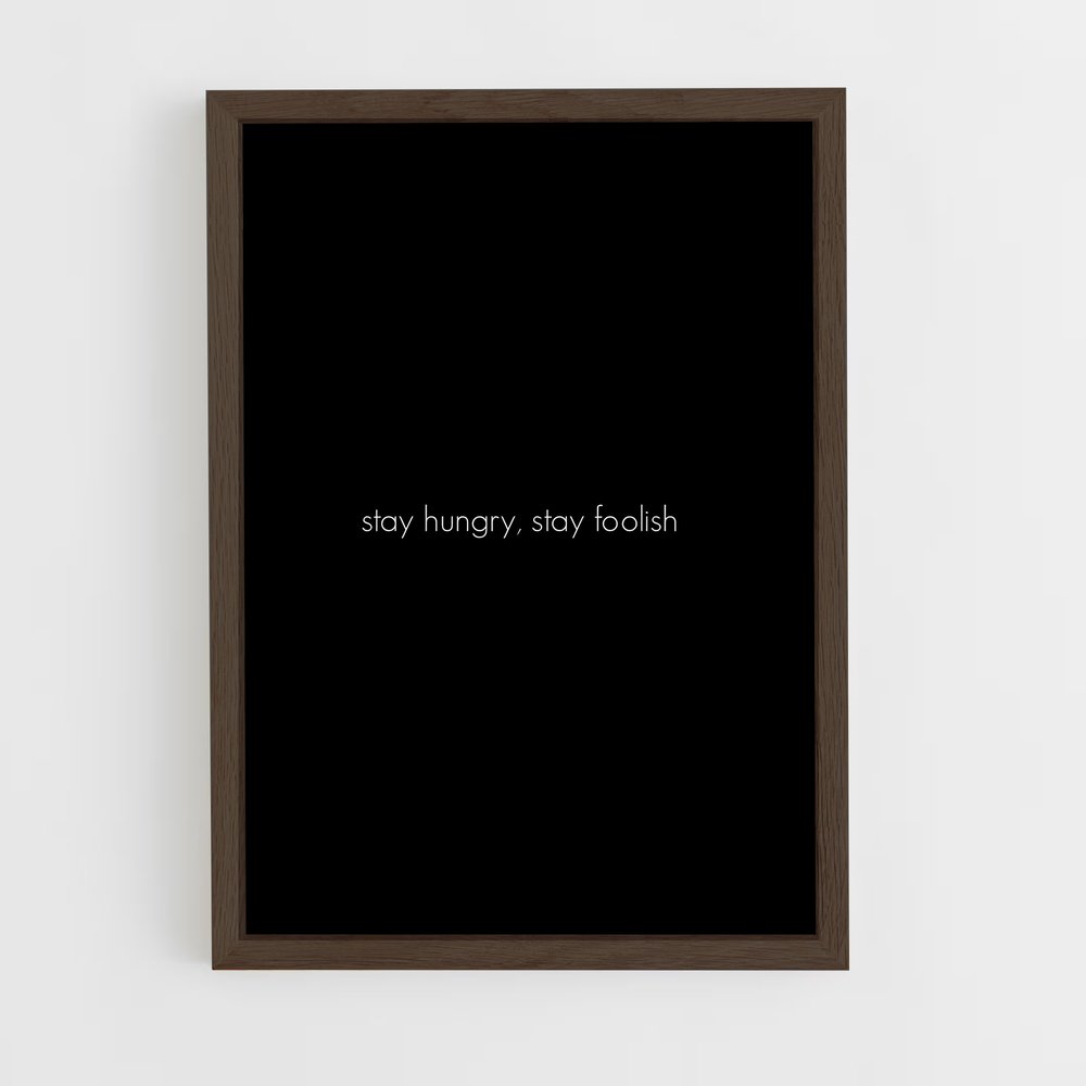 ap-stay hungry stay foolish-2 cadre Bois foncé