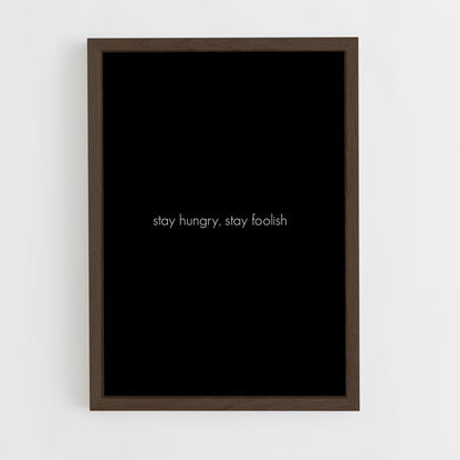 ap-stay hungry stay foolish-2 cadre Bois foncé